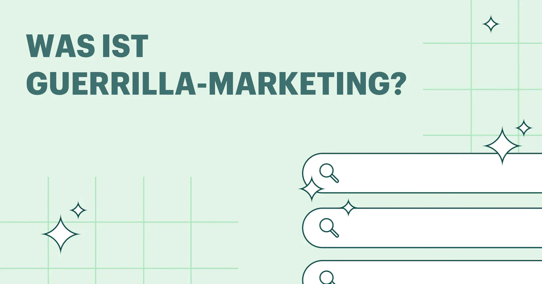 Was ist Guerrilla-Marketing? Definition und Leitfaden