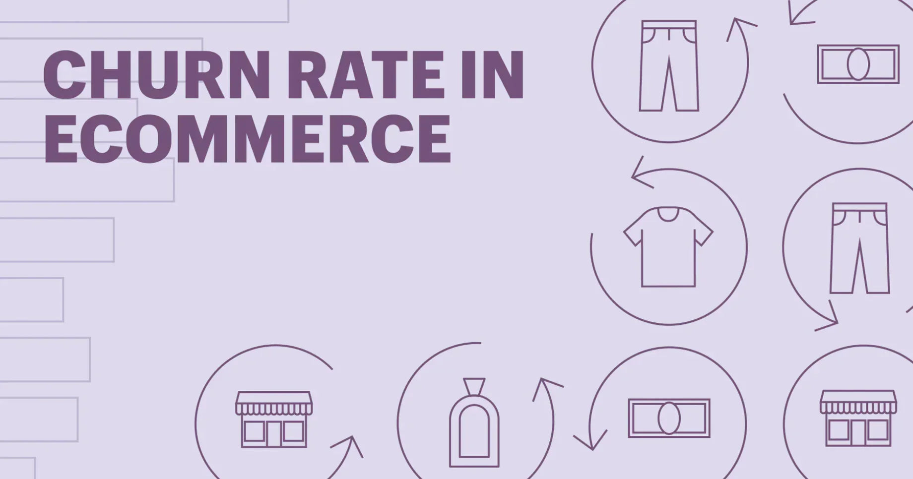 Churn-Rate im E-Commerce:  Wie du sie kalkulierst und reduzierst