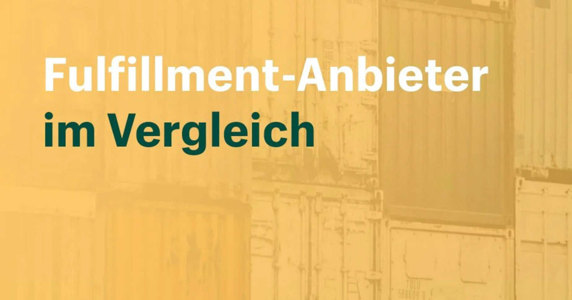 Fulfillment-Dienstleister: Top 11 Anbieter im Vergleich