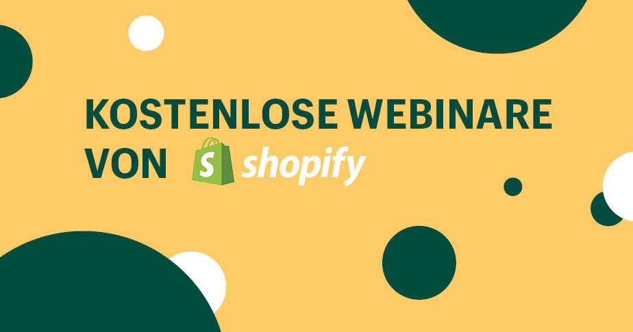 Kostenlose Shopify-Webinare für deinen Erfolg im Onlinehandel