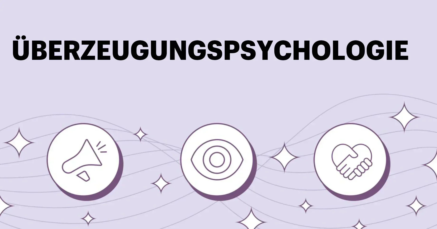 Überzeugungspsychologie: Was sie bedeutet und wie du sie einsetzen kannst